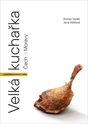 Obrázok produktu pre Veľká kuchárska kniha Čiech a Moravy