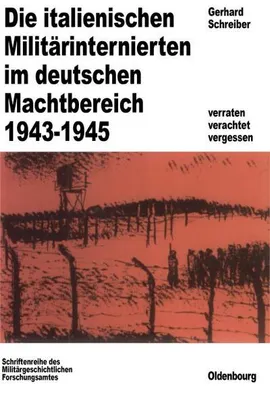 Zdjęcie produktu dla Die italienischen Militärinternierten im deutschen Machtbereich 1943-1945