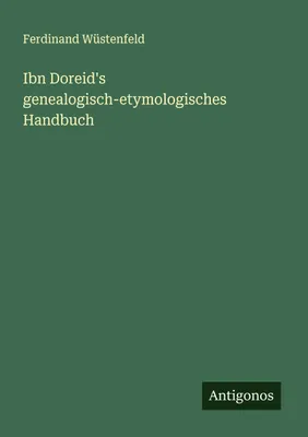 Produktbild von Ibn Doreid's genealogisch-etymologisches Handbuch
