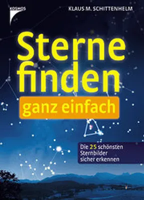 Produktbild von Sterne finden - ganz einfach: Die 25 schönsten Sternbilder sicher erkennen