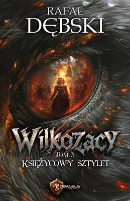 Image de Powieść Rafał Dębski Wilkozacy Tom 3 Księżycowy Sztylet