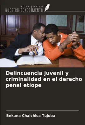Produktbild von Delincuencia juvenil y criminalidad en el derecho penal etíope