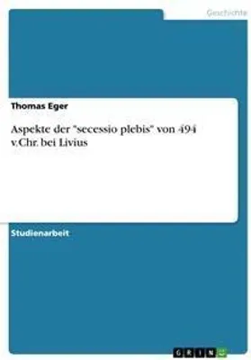 Produktbild von Aspekte der "secessio plebis" von 494 v.Chr. bei Livius