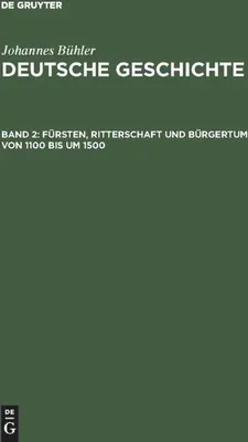 Produktbild von Fürsten, Ritterschaft und Bürgertum von 1100 bis um 1500
