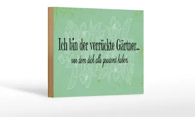 Produktbild von Holzschild Spruch 18x12 cm Ich bin der verrückte Gärtner Dekoration