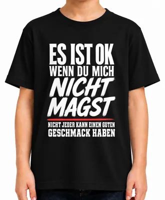 Obrázek produktu pro Tričko s nápisem "Je v pořádku, když se mi nelíbíte", černé, velikost 152. (Styl: výrok, sarkasmus, dětské tričko)