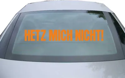 Produktbild von Indigos UG - Aufkleber Heckscheibe & Motorklappe DE2316 - orange - 600x85 mm - Hetz mich nicht! - Auto Scheiben Fenster Heckklappe Tuning Racing JDM - Die cut
