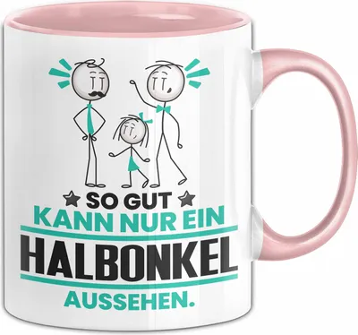 Produktbild von Halbonkel Geschenk Tasse So Gut Kann Nur Ein Halbonkel Aussehen Geschenkidee Kaffee-Becher (Rosa)