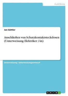 Zdjęcie produktu dla Anschließen von Schutzkontaktsteckdosen (Unterweisung Elektriker /-in)