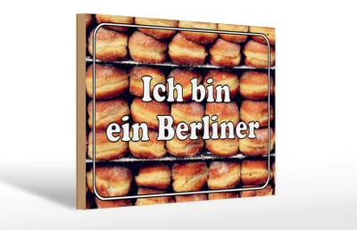 Produktbild von Holzschild Hinweis 30x20cm Ich bin ein Berliner
