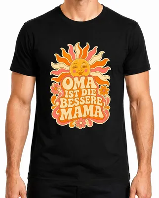 Obrázok produktu pre Tričko s potlačou "Oma je najlepšia mama", motív slnka a kvetov, retro štýl, sarkastický nápis, pánske, čierna farba, veľkosť L