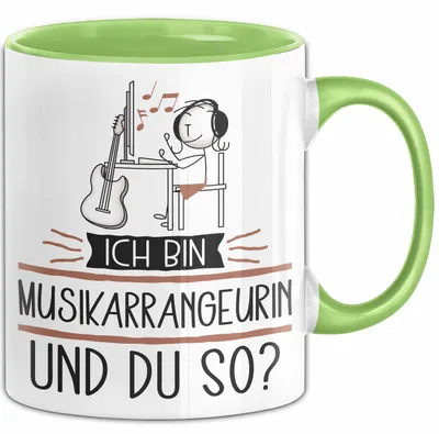 Produktbild von Musikarrangeurin Tasse Geschenk Ich Bin Musikarrangeurin Und Du So Geschenkidee Lustiger Spruch Becher (Grün)