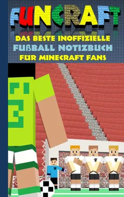 Produktbild von Funcraft - Das beste inoffizielle Fußball Notizbuch für Minecraft Fans