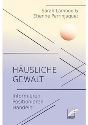 Obrázek produktu pro Buch: Häusliche Gewalt – Dynamiken verstehen, Warnsignale erkennen, Umfeld hilft Betroffenen