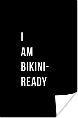 Produktbild von MuchoWow® Poster Ich bin bereit für den Bikini - Schwarz - Zitat 40x60 cm - Plakate für die Wand - Poster Babyzimmer