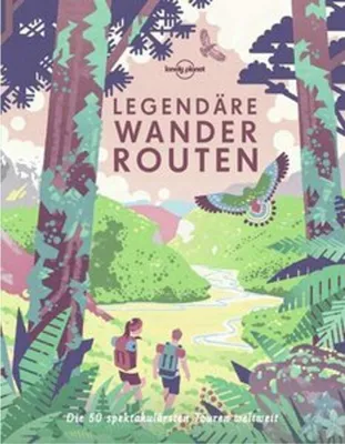 Immagine prodotto di Lonely Planet Legendäre Wanderrouten