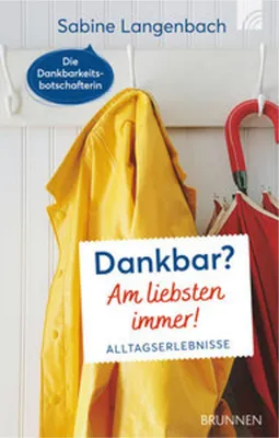 Obrázek produktu pro Dankbar? Am liebsten immer!