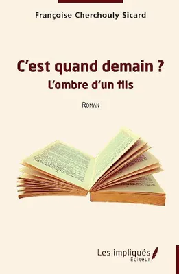 Produktbild von C'est quand demain ?