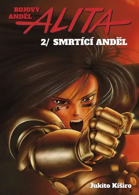 Zdjęcie produktu dla Bojový anděl Alita 2 - Smrtící anděl (Kiširo Jukito)