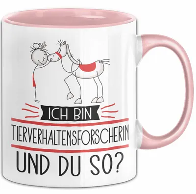 Produktbild von Tierverhaltensforscherin Tasse Geschenk Ich Bin Tierverhaltensforscherin Und Du So Geschenkidee Lustiger Spruch Becher (Rosa)