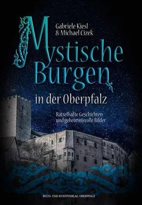 Obrázok produktu pre Mystische Burgen in der Oberpfalz