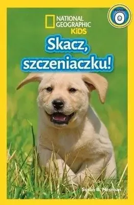 Produktbild von National Geographic Kids. Skacz szczeniaczku! P.0 - praca zbiorowa