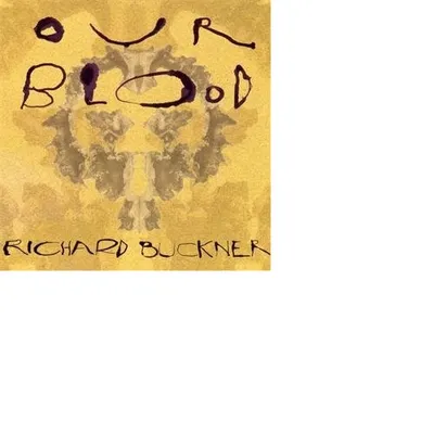 Produktbild von Buckner,Richard-Our Blood