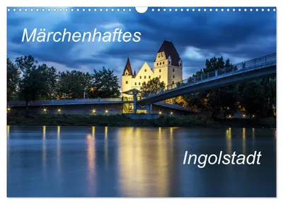 Zdjęcie produktu dla Bajkowe Ingolstadt (kalendarz ścienny 2027, format DIN A3, poziomy), kalendarz miesięczny CALVENDO