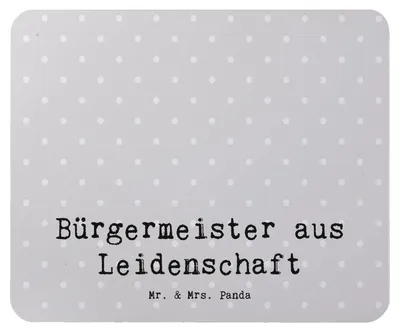 Produktbild von Mr. & Mrs. Panda Mousepad Bürgermeister Leidenschaft - Grau Pastell - Geschenk, Spruch, pc, Mouse Pad, Wahlen, Mauspad, Stadt, laptop, Rathaus