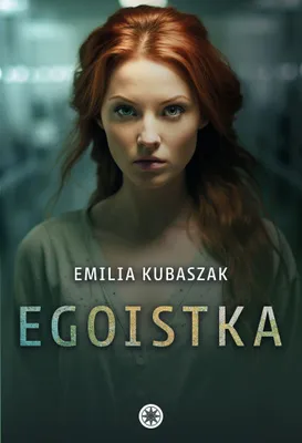Productafbeelding van Egoistka - Powieść obyczajowa Emilii Kubaszak
