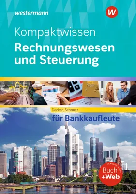 Produktbild von Kompaktwissen Rechnungswesen und Steuerung für Bankkaufleute. Schulbuch