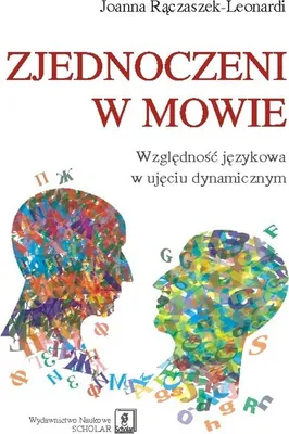Imagen del producto de ISBN Zjednoczeni w mowie Względność językowa w ujęciu dynamicznym, Polski, Broszurowa okładka, 176 stron(y)