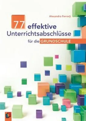 Obrázek produktu pro 77 effektive Unterrichtsabschlüsse für die Grundschule