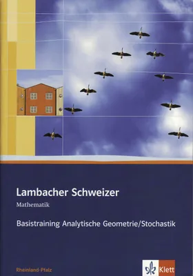 Produktbild von Lambacher Schweizer Mathematik Basistraining Analytische Geometrie/Stochastik. Ausgabe Rheinland-Pfalz: Arbeitsheft plus Lösungen Klassen 11-13 ... Au