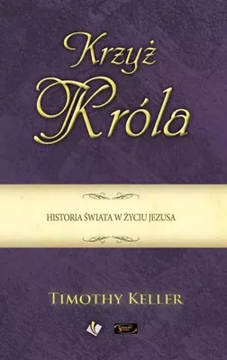Image de Krzyż Króla. Historia świata w życiu Jezusa
