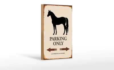 Produktbild von Holzschild Spruch 12x18cm Pferd Parking only all others