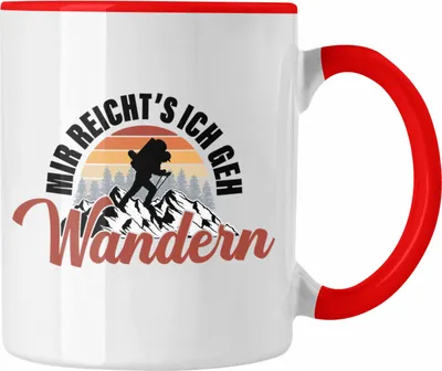 Produktbild von Trendation - Mir Reichts Ich Geh Wandern Tasse Geschenk Kaffeetasse Wander Kaffeebecher Lustiger Sprüche Outdoor (Rot)