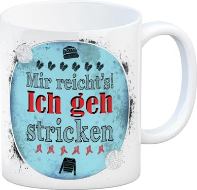 Produktbild von Kaffeebecher mit Spruch: Mir reicht's! Ich geh stricken Kaffeetasse Tasse
