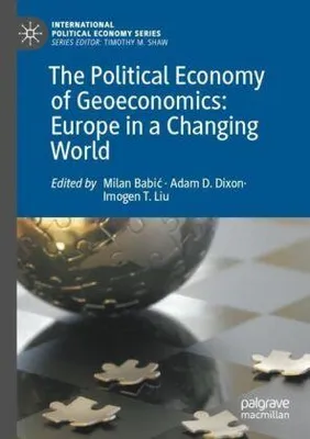 Produktbild von The Political Economy of Geoeconomics: Europe in a Changing World