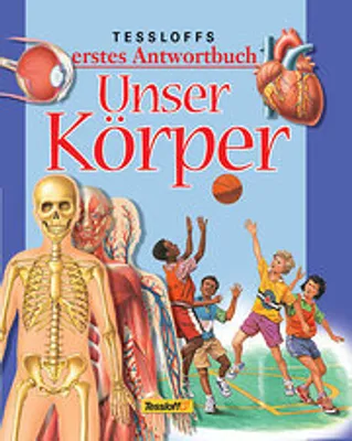 Produktbild von Tessloffs erstes Antwortbuch, Unser Körper