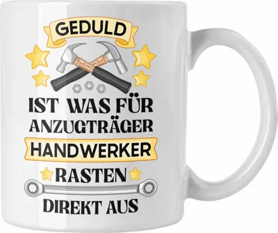 Produktbild von Trendation - Handwerker Tasse mit Spruch Geschenke für Handwerk Kaffeebecher KFZ Mechaniker Mechatroniker (Weiß)