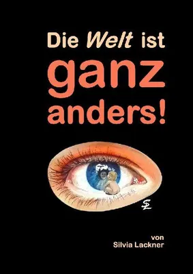 Produktbild von Die Welt ist ganz anders!