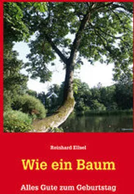 Produktbild von Wie ein Baum: Alles Gute zum Geburtstag