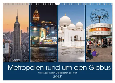 Immagine prodotto di Metropoli di tutto il mondo (calendario da parete 2027, formato DIN A3 orizzontale), calendario mensile CALVENDO