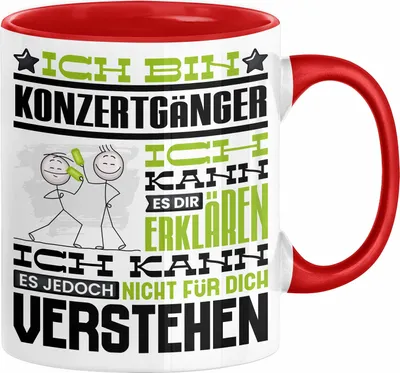 Produktbild von Konzertgänger Geschenk Kaffee-Tasse Geschenkidee für Konzertgänger Ich Bin Konzertgänger Ich Kann Es Dir Erklären Jedoch Nicht Für Dich Verstehen Spruch Lustig (Rot)