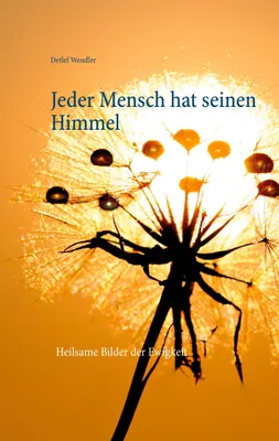 Produktbild von Jeder Mensch hat seinen Himmel