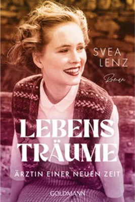 Obrázek produktu pro Lebensträume. Ärztin einer neuen Zeit