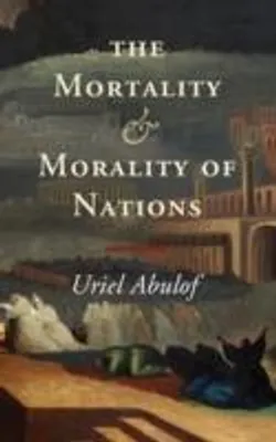 Zdjęcie produktu dla The Mortality and Morality of Nations