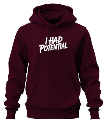 Productafbeelding van "Ik had potentieel" - Grappige spreuk, humoristisch statement, ironische hoodie, bordeauxrood, maat L