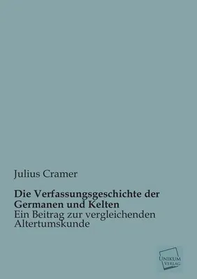Immagine prodotto di Die Verfassungsgeschichte der Germanen und Kelten